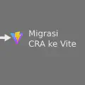 Migrasi Dari Create React App Ke Vite